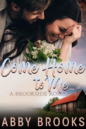 [Brookside Romance 05] • Come Home to Me